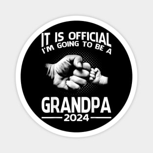 It Is Official I'M Going To Be A Grandpa 2024 Magnet